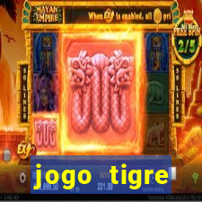 jogo tigre plataforma nova